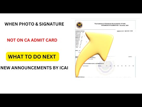 ICAI New Announcements | When photo And Signature Not On CA Admit card what to do Next |Big Changed