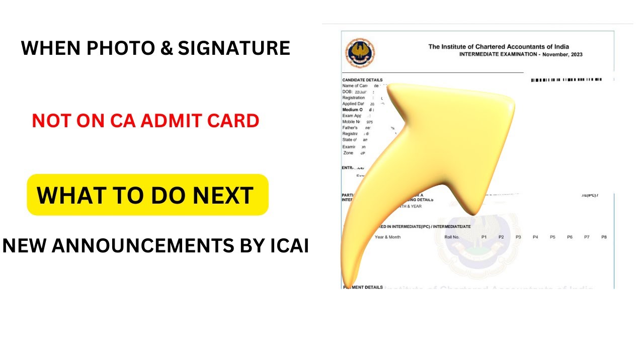 ICAI New Announcements | When photo And Signature Not On CA Admit card what to do Next |Big Changed