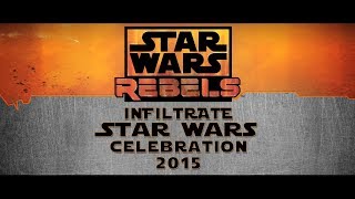 Rebels Invade Star Wars Celebration 2015 Featurette