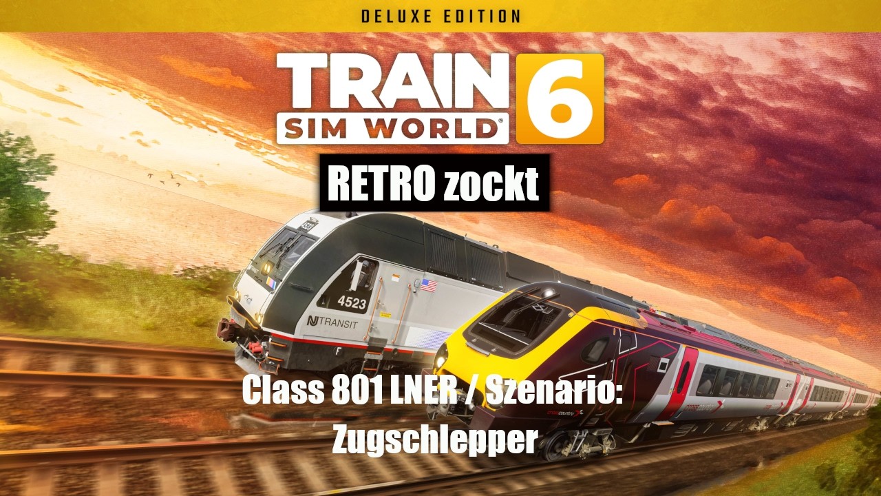 Train Sim World 6/PS5: Class 801 LNER / Szenario :  Zugschlepper