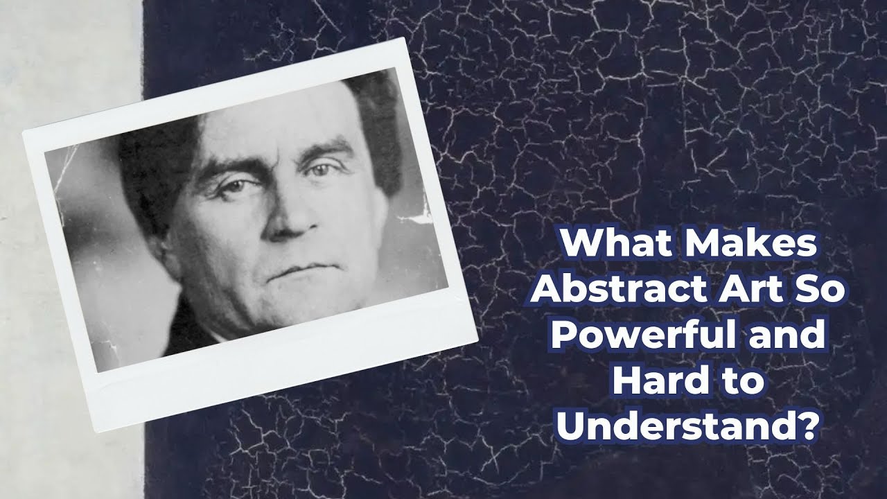 What Makes Abstract Art So Powerful and Hard to Understand?
