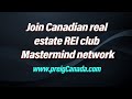 July 12th, 2022 Canadian real estate investors Mastermind networking meeting | www.preigCanada.com