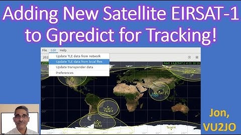 Adding New Satellite EIRSAT-1 to Gpredict for Tracking!