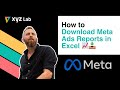Download Meta Ads Reports in Excel