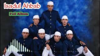 Isahdul Ahbab _ Full Album Mari Bersholawat