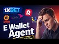 1xbet E Wallet Agent Full Training | Bangladesh | Easy Method