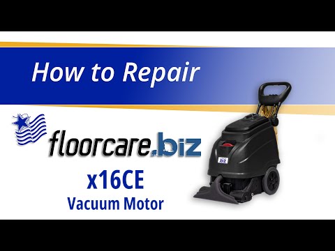 How to Replace the Vacuum Motor on the floorcare.biz x16CE 