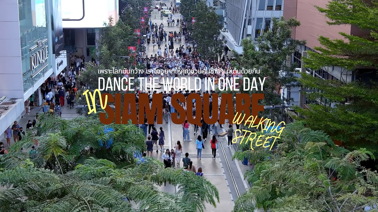 DWOD 2023ㅣDance the World in One Day at Siam Square Walking Street 2023