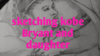 sketching; k Byrant and daughter part 1