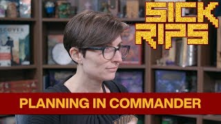 Planning In Commander Sick Rips