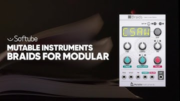 Mutable Instruments Braids for Modular – Softube