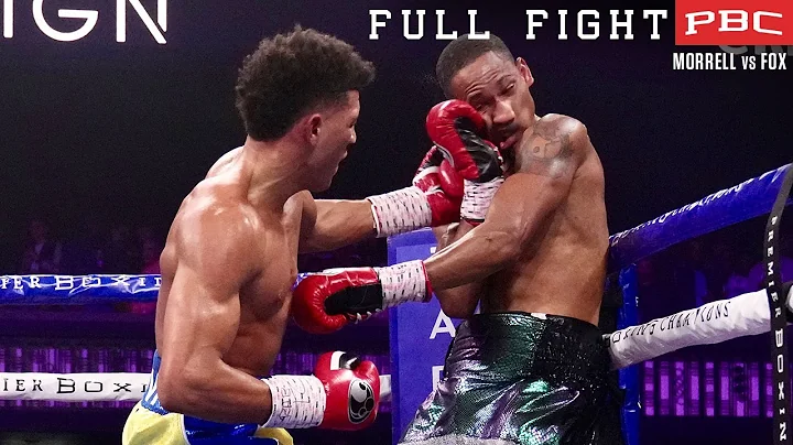 Morrell vs Fox FULL FIGHT: December 18, 2021 - PBC...
