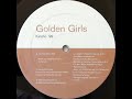 Thumbnail for Golden Girls - Kinetic (Commie's Remix)