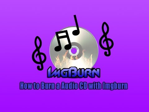 How to Burn a Audio CD with Imgburn