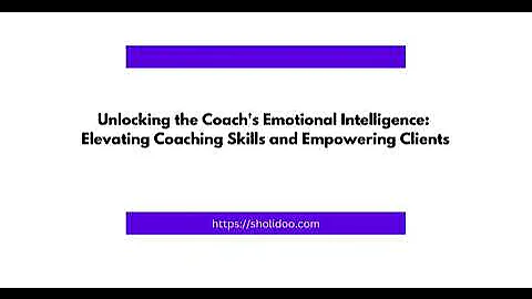 Unlocking the Coach's Emotional Intelligence