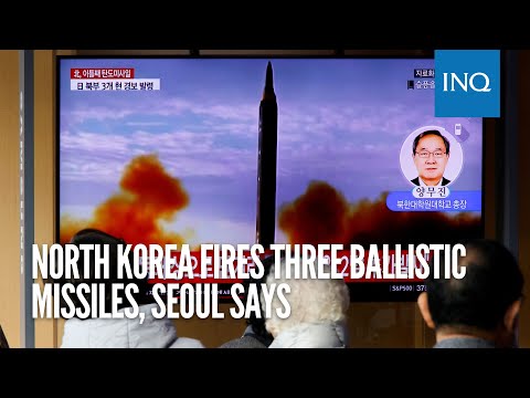 North Korea fires three ballistic missiles, Seoul says