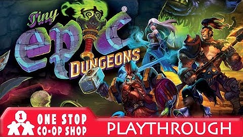 Tiny Epic Dungeons | Playthrough | With Colin