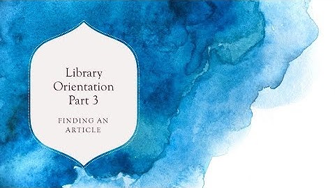 Library Orientation Part 3