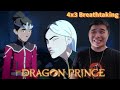 The Dragon Prince 4x3- Breathtaking Reaction!