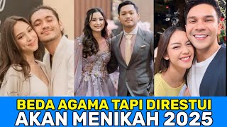 SUDAH DIRESTUI !! INILAH 8 PASANGAN ARTIS BEDA AGAMA AKAN MENIKAH 2025