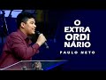 Paulo Neto - O Extraordinário (AO VIVO)