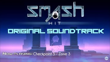 Smash Hit Checkpoint 5 Zone 3 Soundtracks-Đức Rô Soundtracks