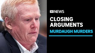 Closing arguments begin in Alex Murdaugh double murder trial | ABC News