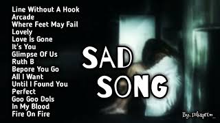 Sad Song Lagu Inggris Sedih Terbaru || Full Lagu Inggris Sedih Kumpulan Lagu Sad Boy Viral