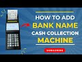 How to Add Bank Name in Handheld Cash Collection Machine | Shree Shyam Handheld #bank #billing