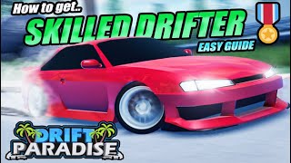 How To Get Skilled Drifter Rank EASILY In Drift Paradise Roblox
