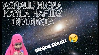 ASMAUL HUSNA | KAYLA HAFIDZ INDONESIA 2018