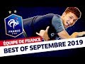 Best Of Septembre, Équipe de France I FFF 2019