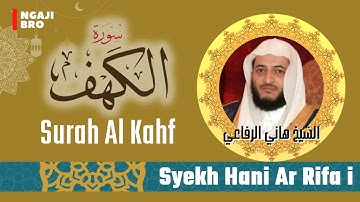 Surah Al Kahfi سورة الكهف - Hani Ar-Rifa'i