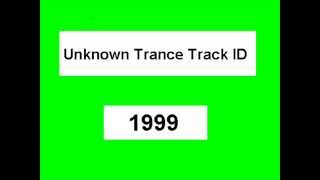 Unknown Trance Track ID 1999 ④