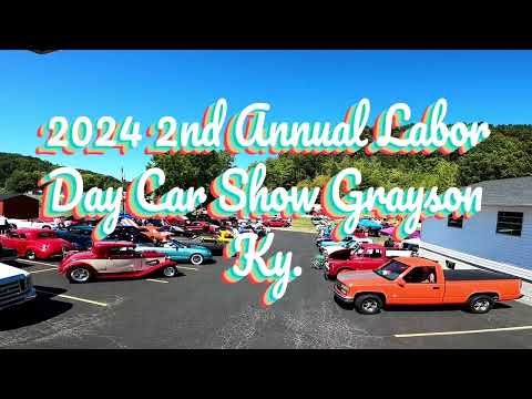 2024 2nd Annual Labor Day Car Show Grayson Ky Hotrods Ratrods Classics Trucks Cars And Racecars