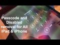 How to remove Disabled & reset Passcode locked iPad & iPhone |namdaik