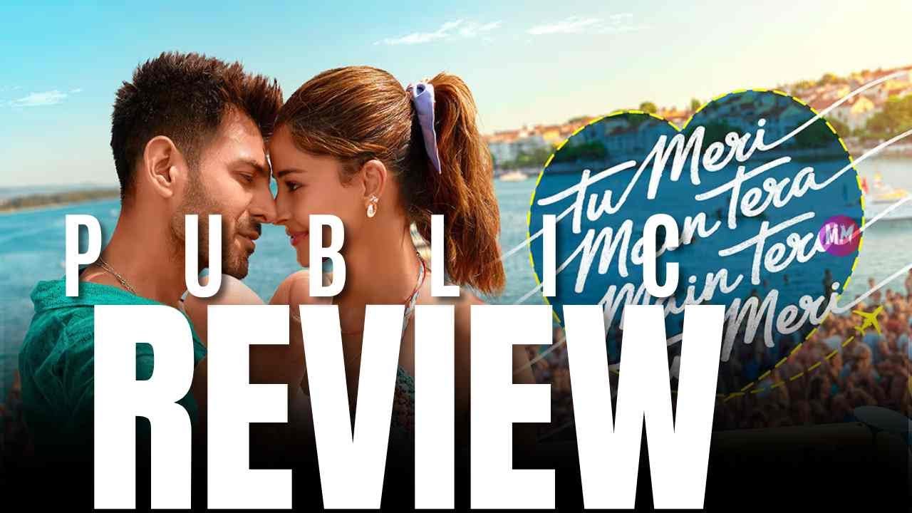 Kartik Aaryan's "Tu Meri Main Tera" Public Review: Fan Favorites, Flops & Raw Reactions!
