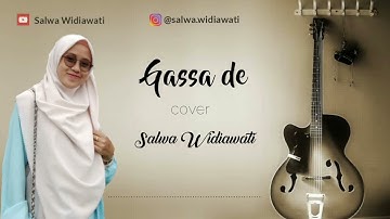 QASIDAH GASSA DE || Salwa Widiawati ( VIRAL DI TIKTOK) cover lirik