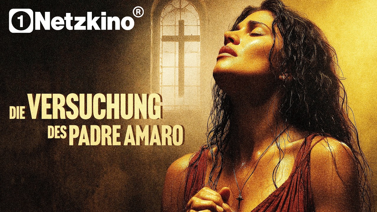 Die Versuchung des Padre Amaro (PROVOKANTER FILM um VERLANGEN & PFLICHT