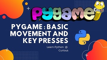 Learn Pygame - Basic Movement and Key Presses