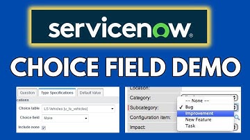 ServiceNow Choice Field Complete Configuration