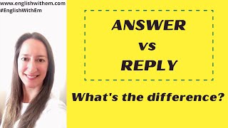 ANSWER vs REPLY: What