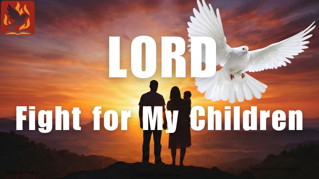 Holy Spirit, Fight for My Children - 🔥 PROPHETIC PRAYER / CHRISTIAN WORSHIP
