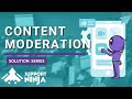 Content moderation with supportninja  solution series