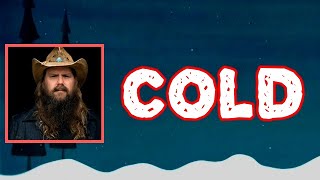 Chris Stapleton - Cold (Lyrics)