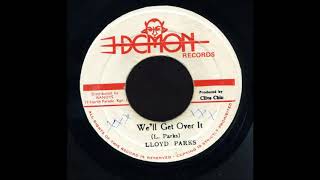 Lloyd Parks - We'll Get Over It / Skin Flesh & Bones - We'll Get Over It Part 2, 1976
