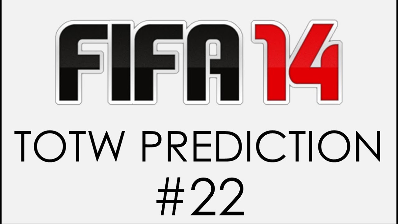 FIFA 14 | TOTW PREDICTION | #22
