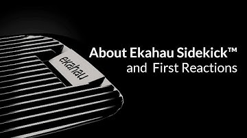 About Ekahau Sidekick™ and First Reactions