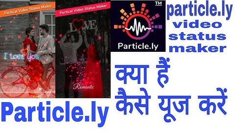 particle.ly Video Status Maker Feel The Music||Mbit App