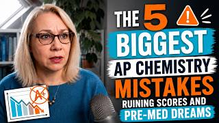 The 5 Biggest AP Chemistry Mistakes Ruining Scores and Pre-med dreams